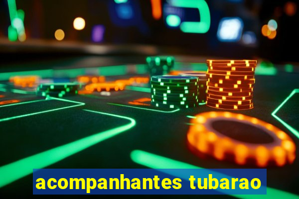 acompanhantes tubarao